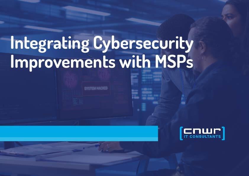 Integrating MSPs into your Business Will Boost Your Cybersecurity