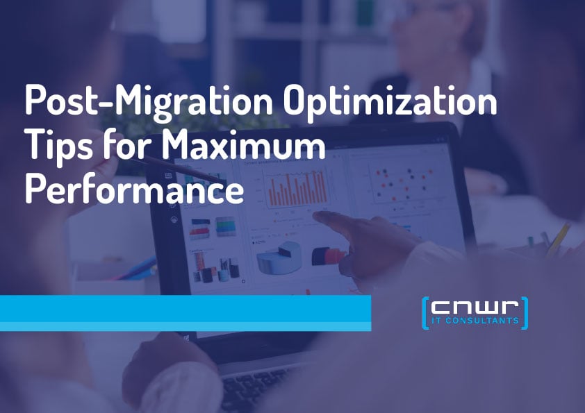 Post-Migration Optimization Tips for Maximum Performance
