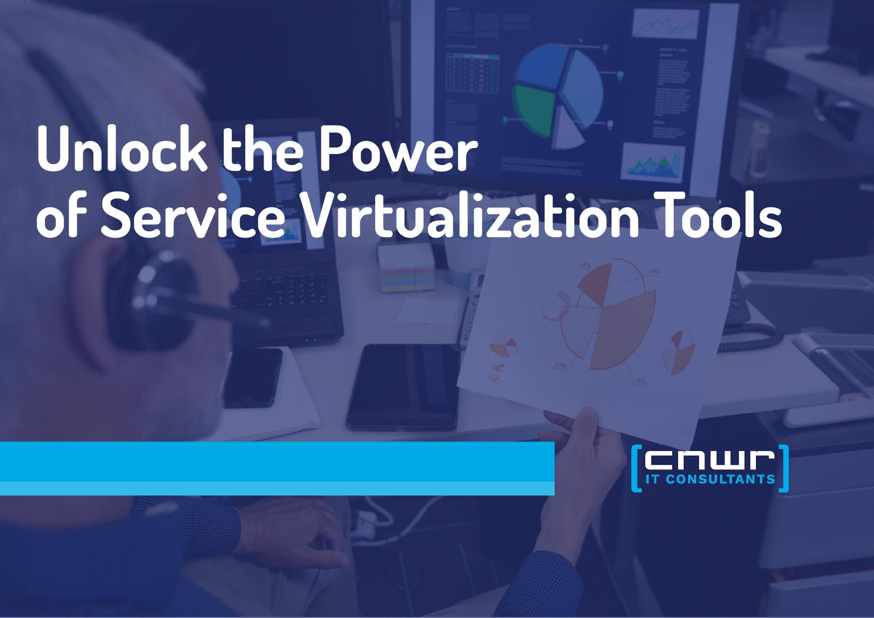 Unlocking the Power of Service Virtualization Tools to Cut Costs and Improve Efficiency