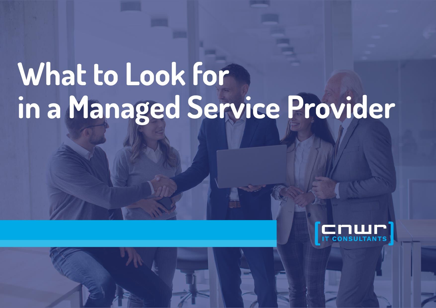 What to Look for in a Managed Service Provider