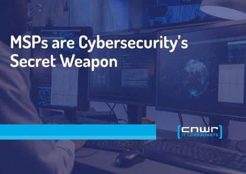 Why MSPs Are Your Secret Weapon for Unbeatable Cybersecurity