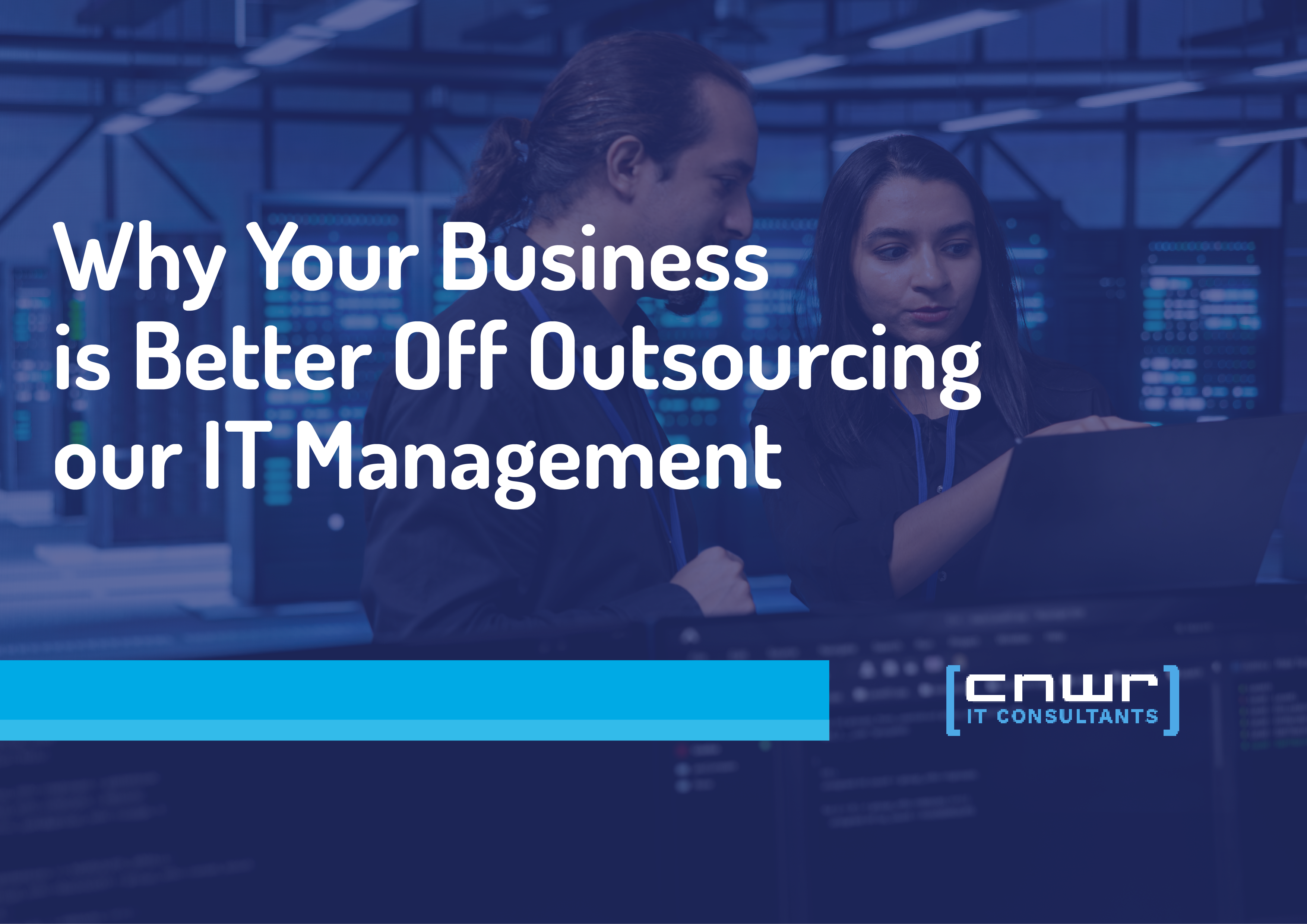 Why Your Business is Better Off Outsourcing Your IT Management