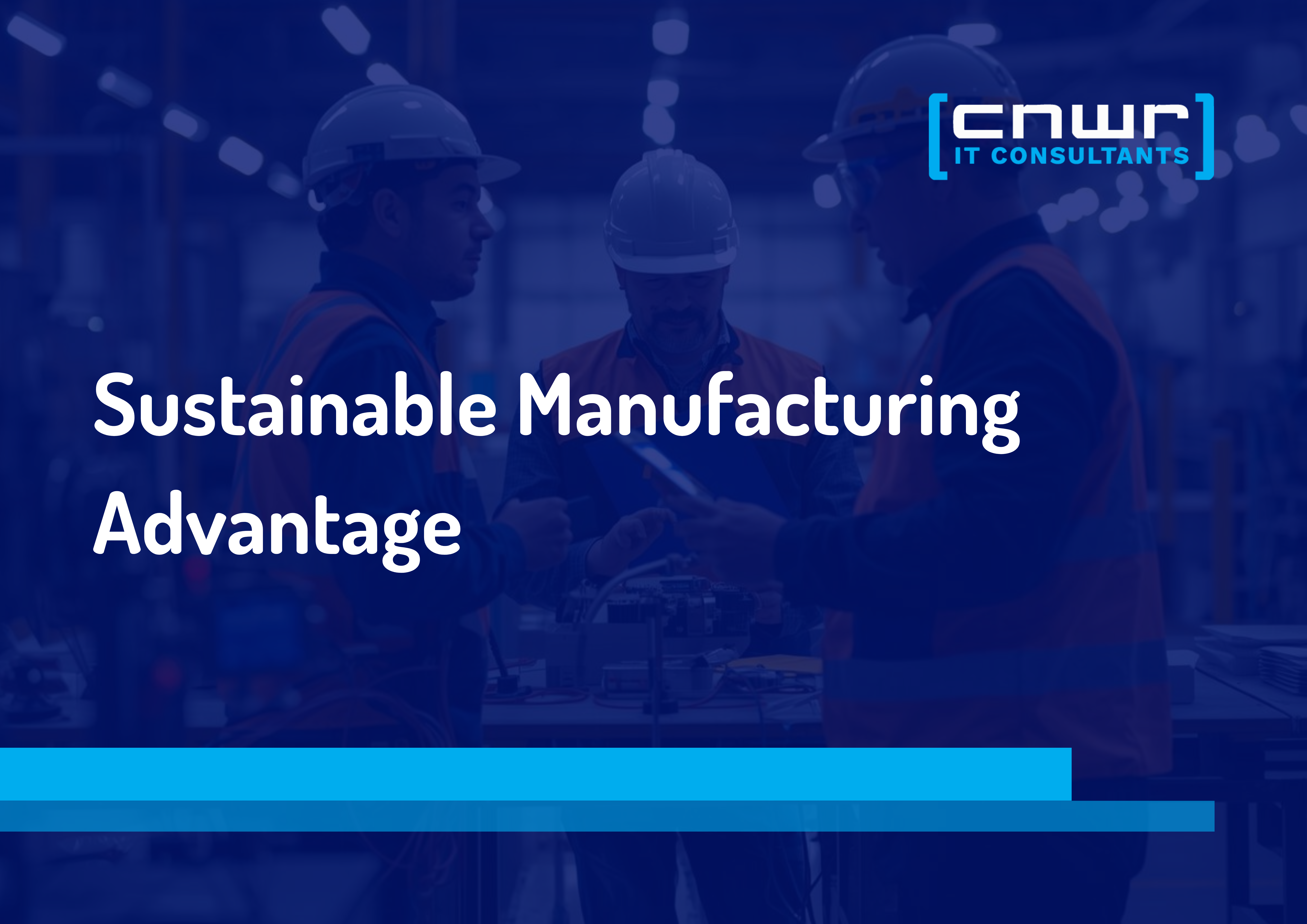 Why Sustainable Manufacturing Is Becoming a Competitive Advantage