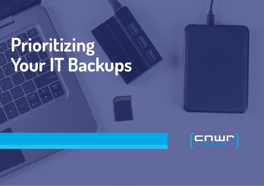 Prioritizing Your IT Backups