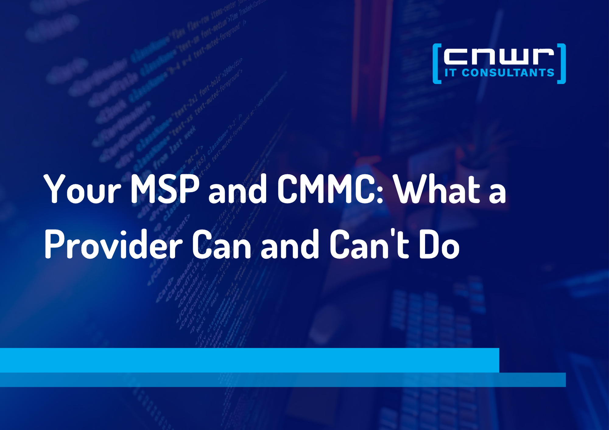 Your MSP and CMMC What a Provider Can and Can't Do